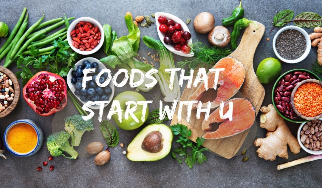A Culinary Journey: Foods That Start With U